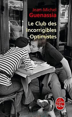 

Le Club des incorrigibles optimistes