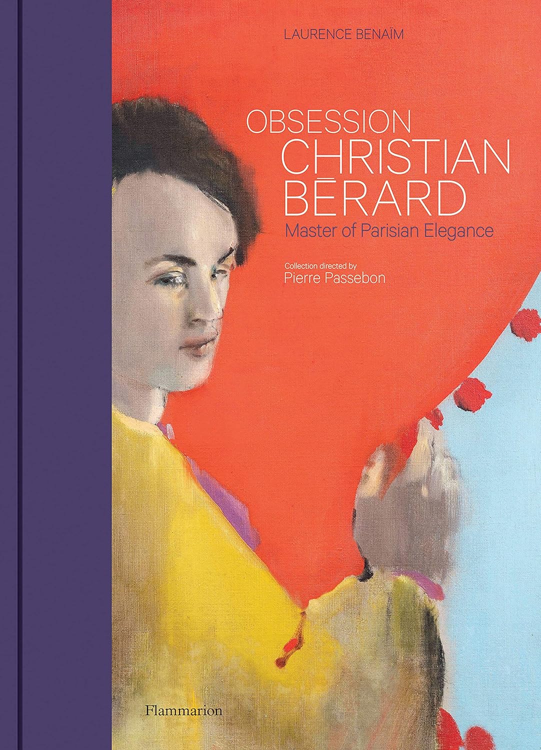 Christian Berard: Eccentric Modernist chanel an intimate life