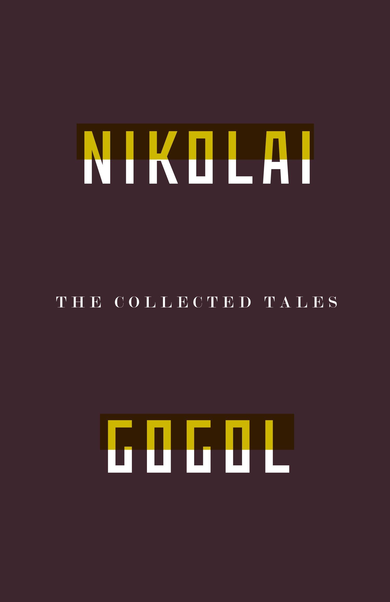 

The Collected Tales of Nikolai Gogol