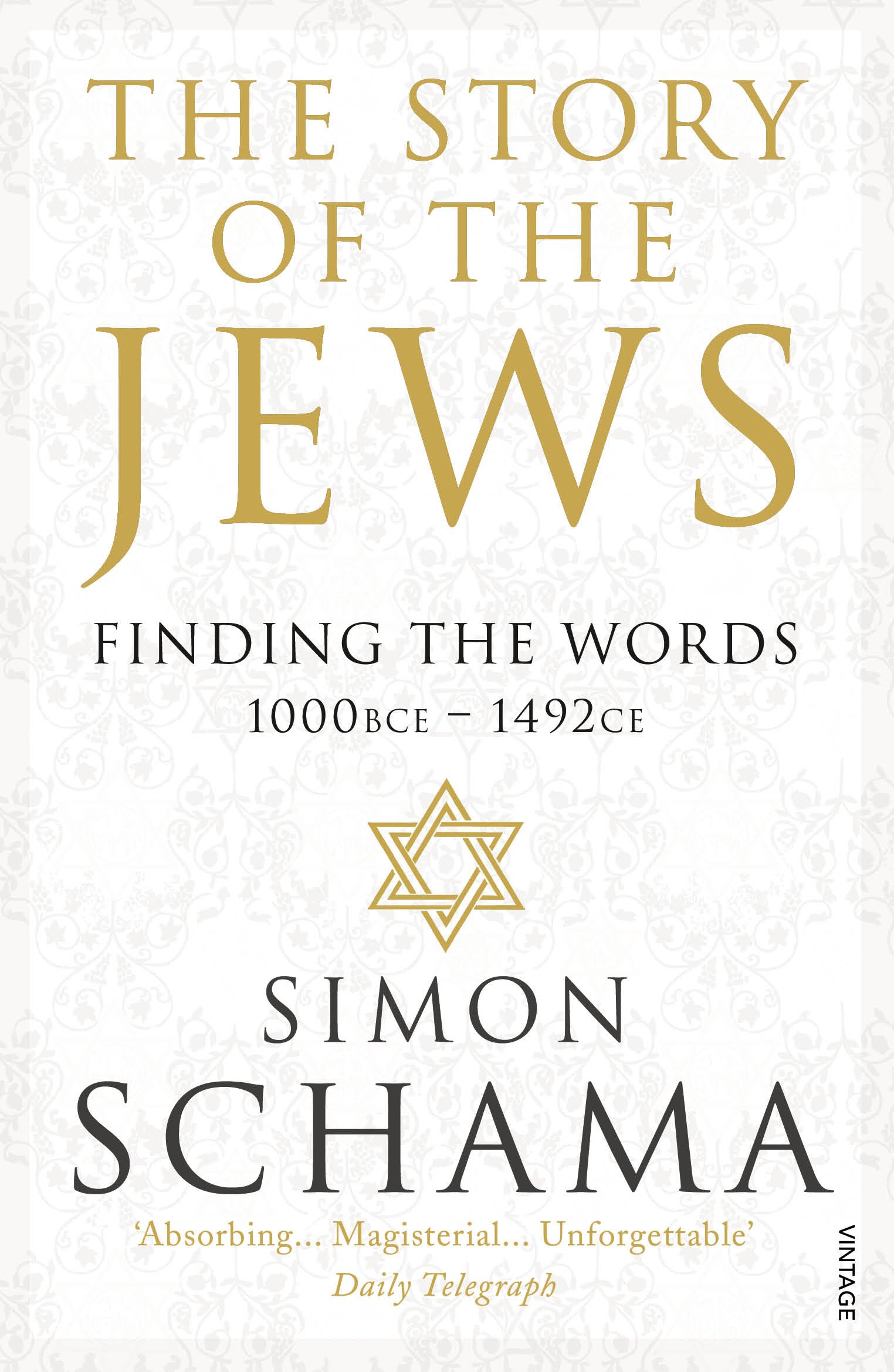 

The Story of the Jews: Finding the Words, 1000 BCE - 1492