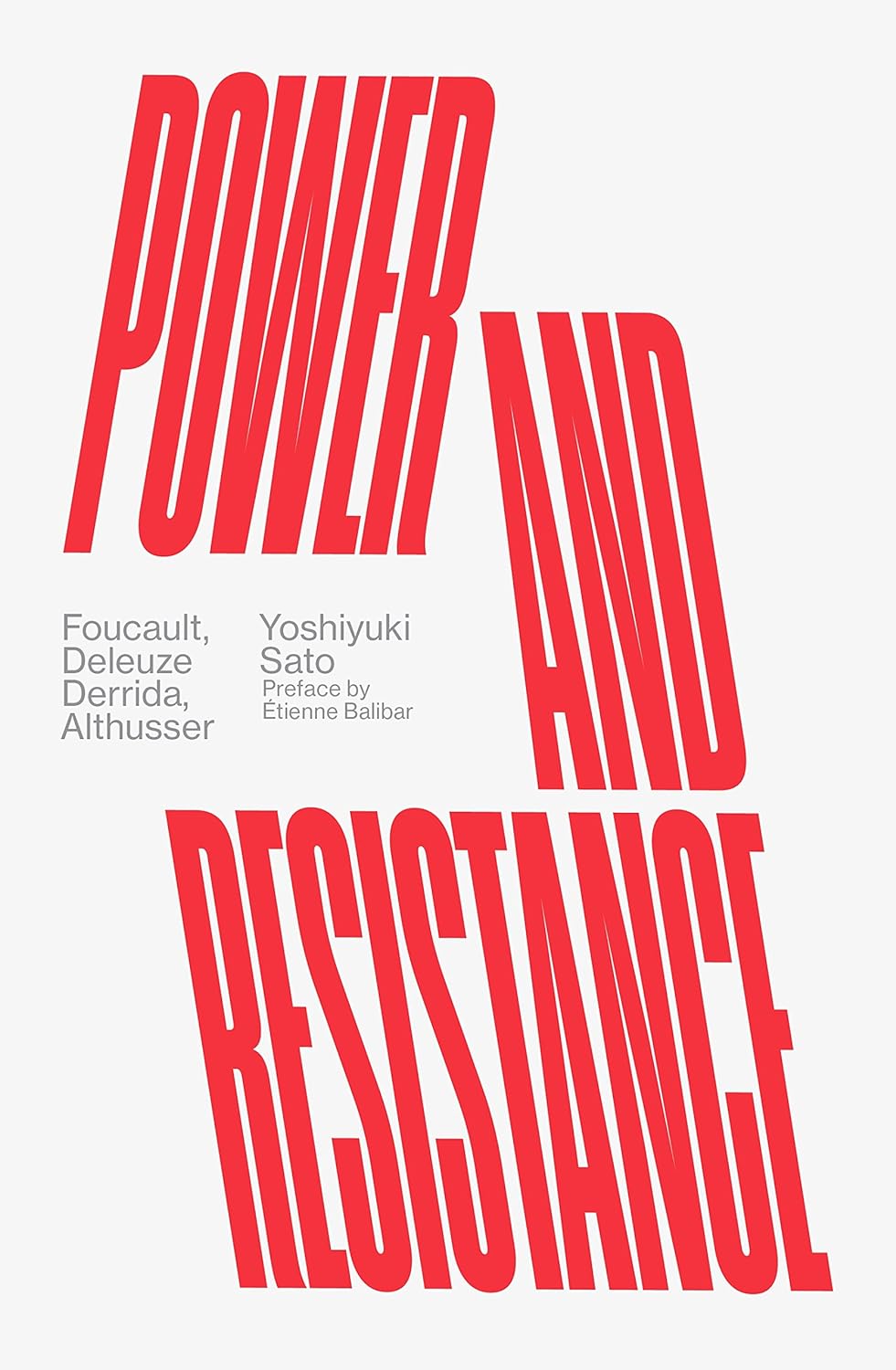 

Power and Resistance: Foucault, Deleuze, Derrida, Althusser