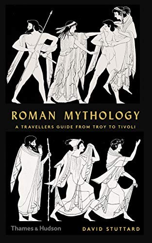 

Roman Mythology: a Traveller's Guide from Troy to Tivoli HC