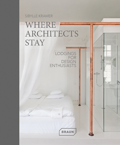 Where Architects Stay: Lodgings for Design Enthusiasts where architects stay in germany