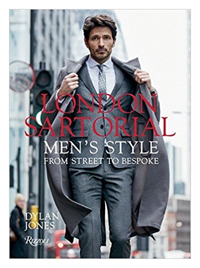 

London Sartorial: Men's Style from Street to Bespoke