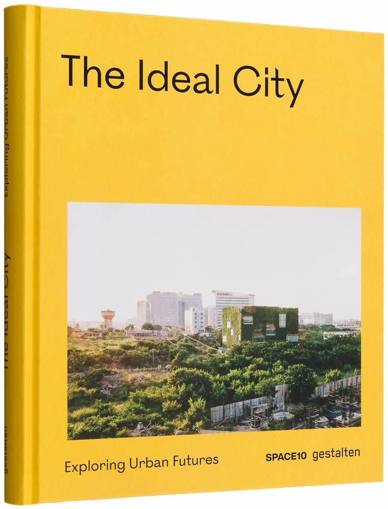 

The Ideal City: Exploring Urban Futures