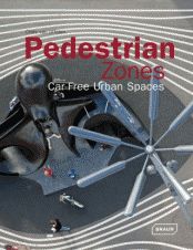 

Pedestrian Zones: Car-Free Urban Spaces