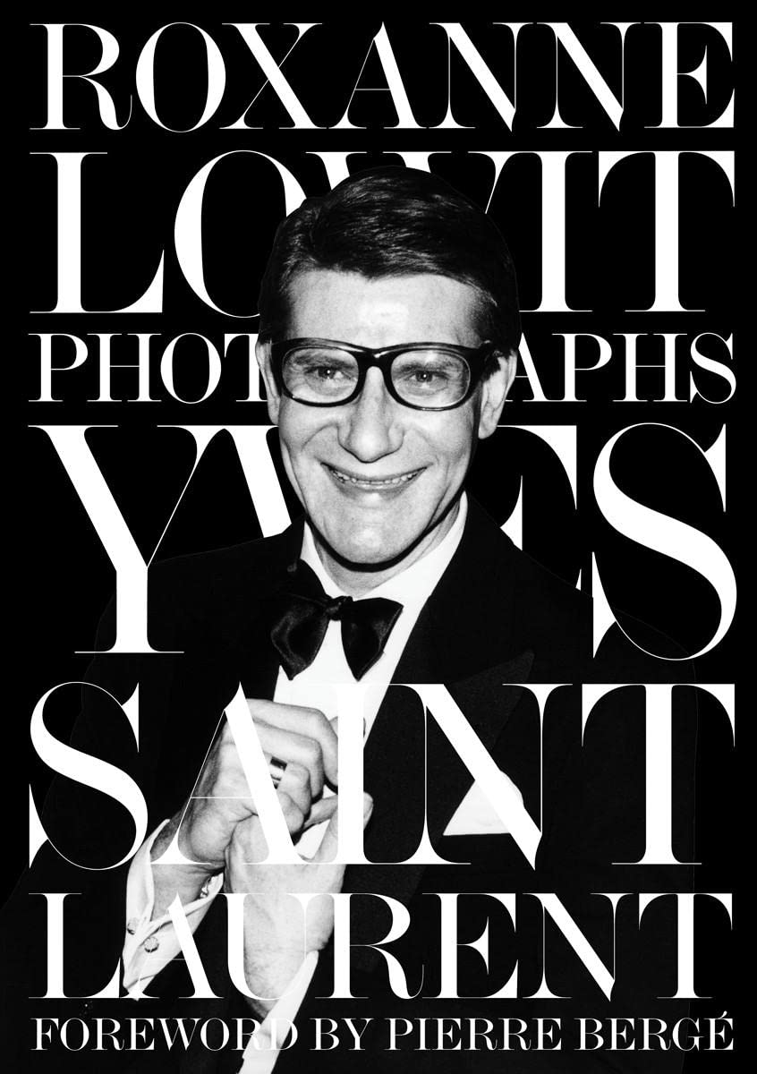 

Yves Saint Laurent by Roxanne Lowit