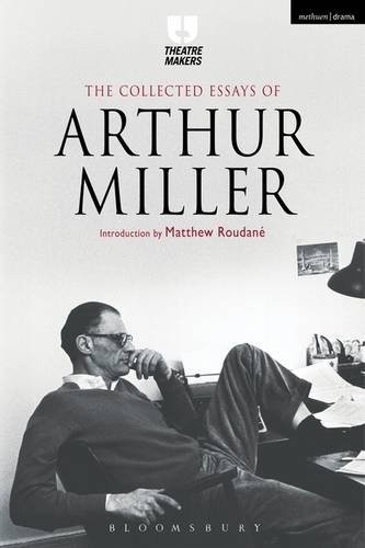 

The Collected Essays of Arthur Miller