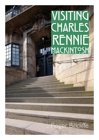 

Visiting Charles Rennie Mackintosh