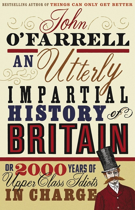 

An Utterly Impartial History of Britain