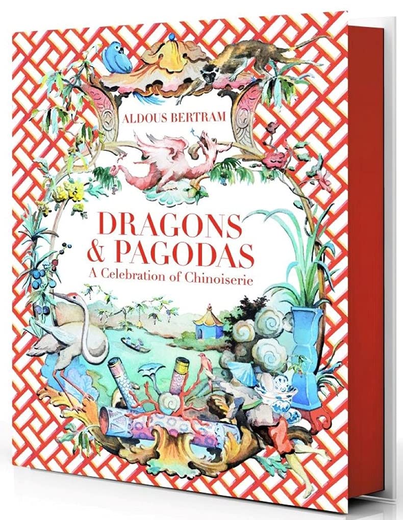 Dragons & Pagodas: A Celebration of Chinoiserie asian elements graphic design in the east