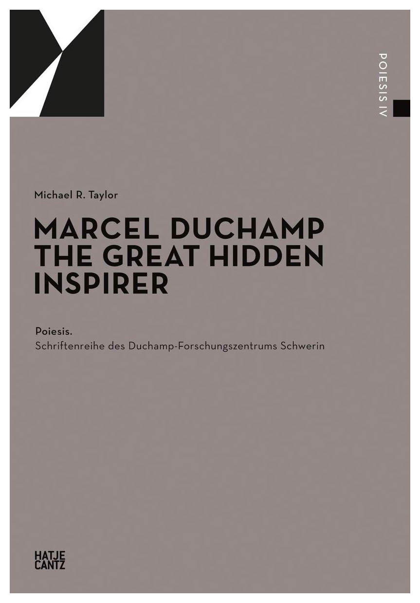 

Marcel Duchamp: The Great Hidden Inspirer