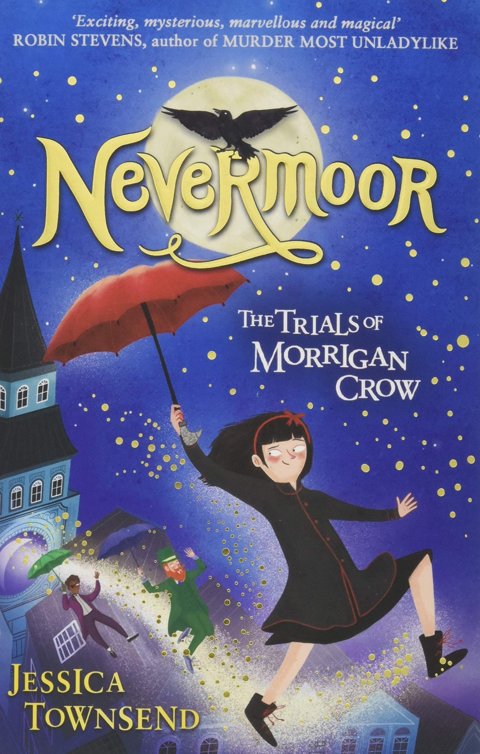 

Nevermoor: The Trials of Morrigan Crow