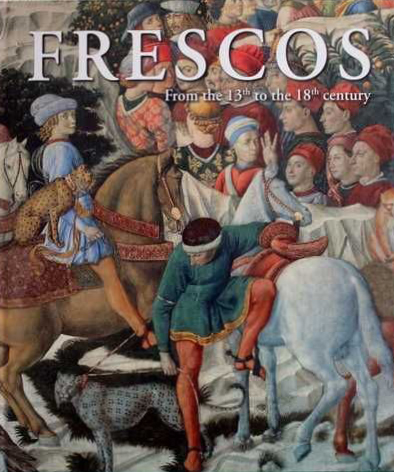 

Frescos. From the 13th to the 18th Century