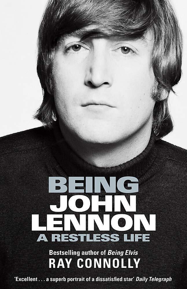 

Being John Lennon. A Restless Life