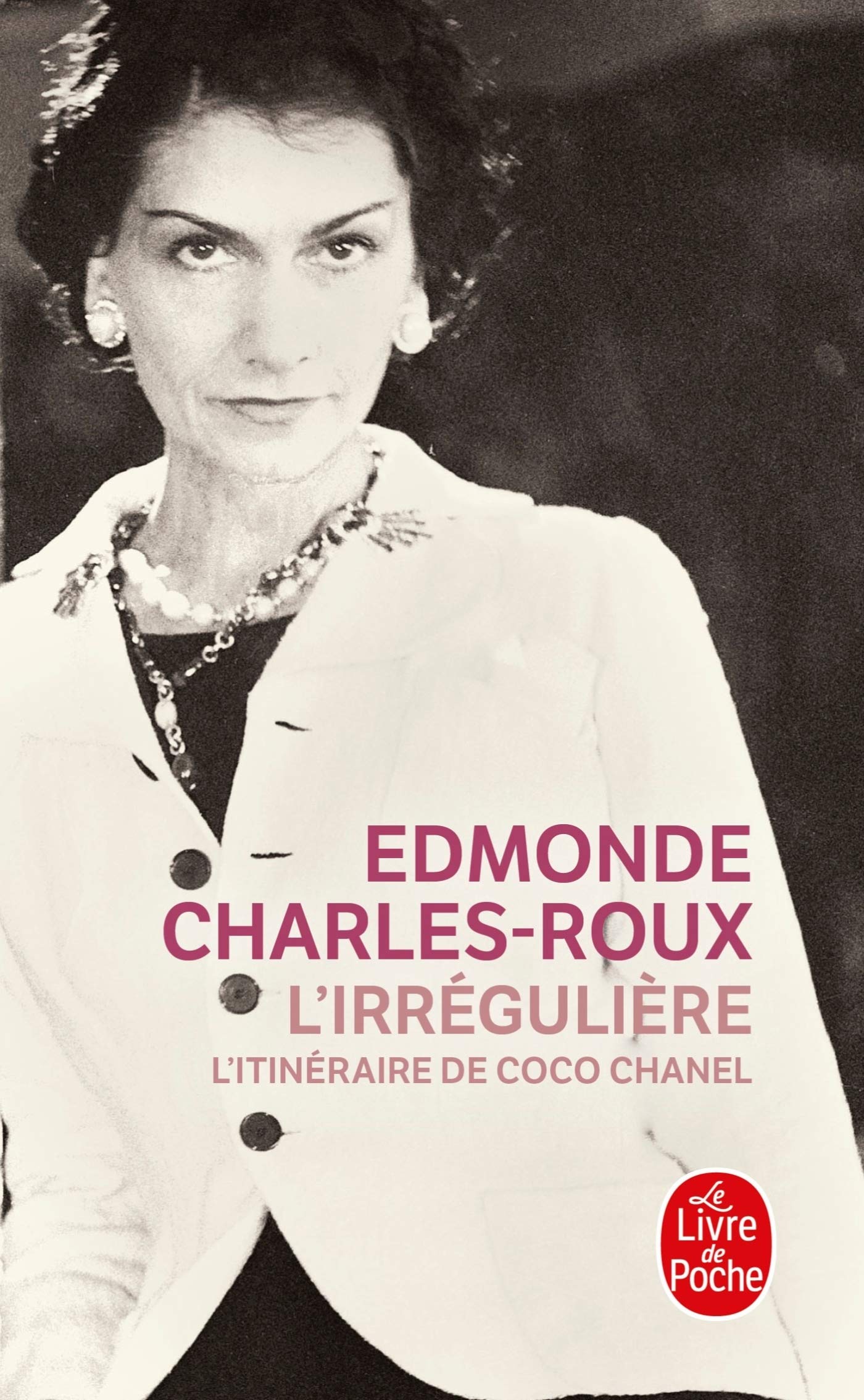 Charles-Roux E. - L'Irreguliere ou mon itineraire Coco Chanel