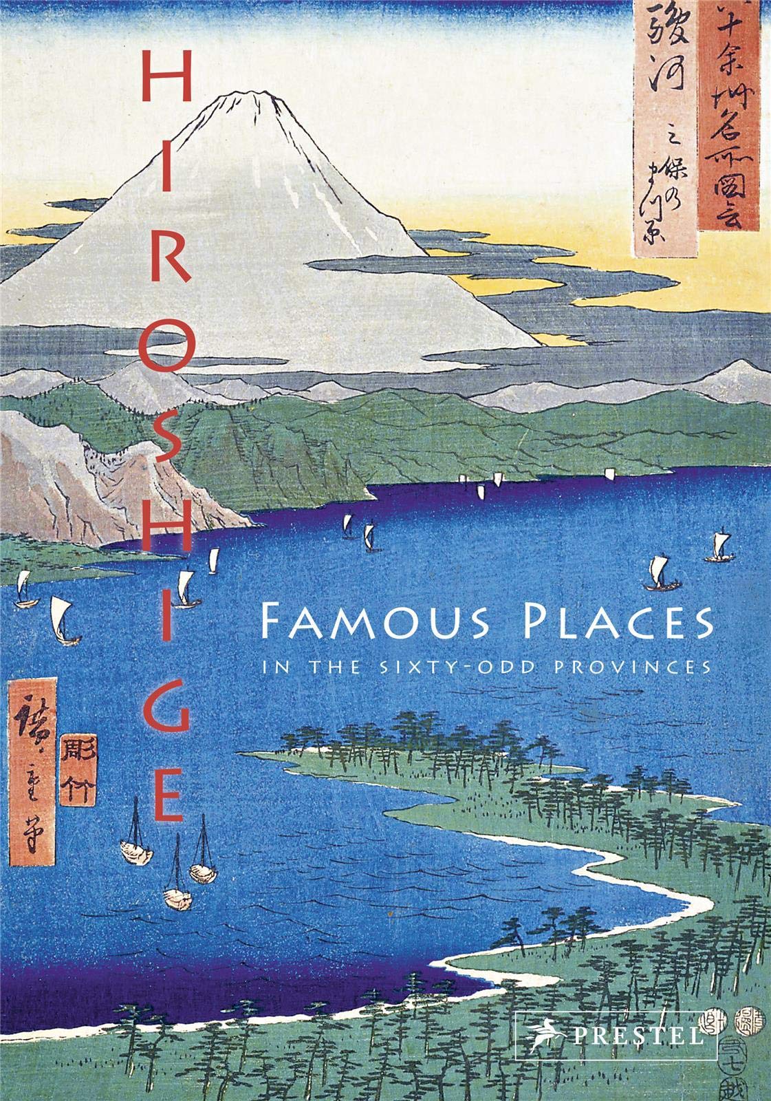 

Hiroshige: Famous Places in the Sixty-odd Provinces