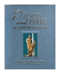 

The Environs of Saint Petersburg. Peterhof, Tsarskoye Selo, Pavlovsk, Oranienbaum, Gatchina