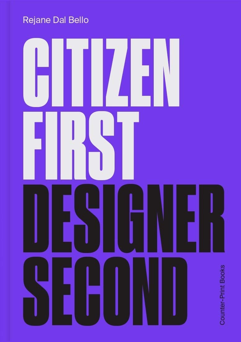 

Citizen First, Designer Second