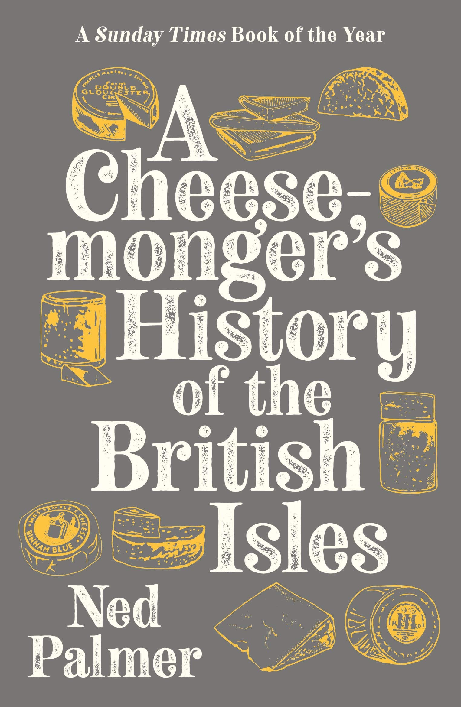 

Cheesemonger`s history of the british isles