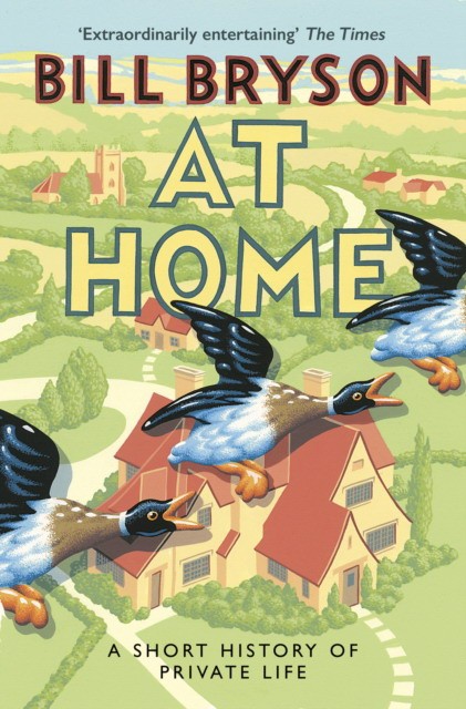 

At Home: A short history of private life