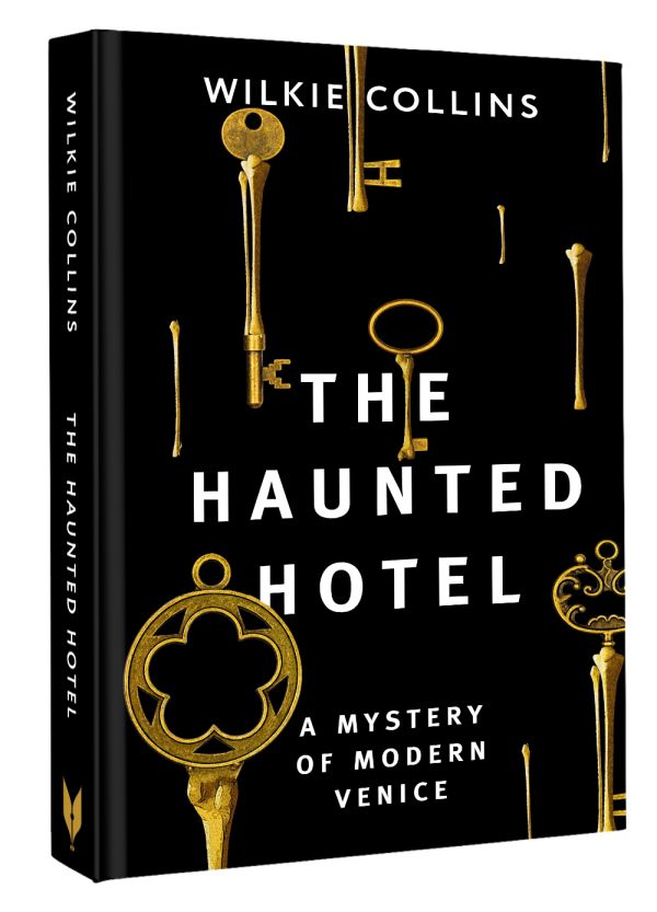 

The Haunted Hotel: A Mystery of Modern Venice