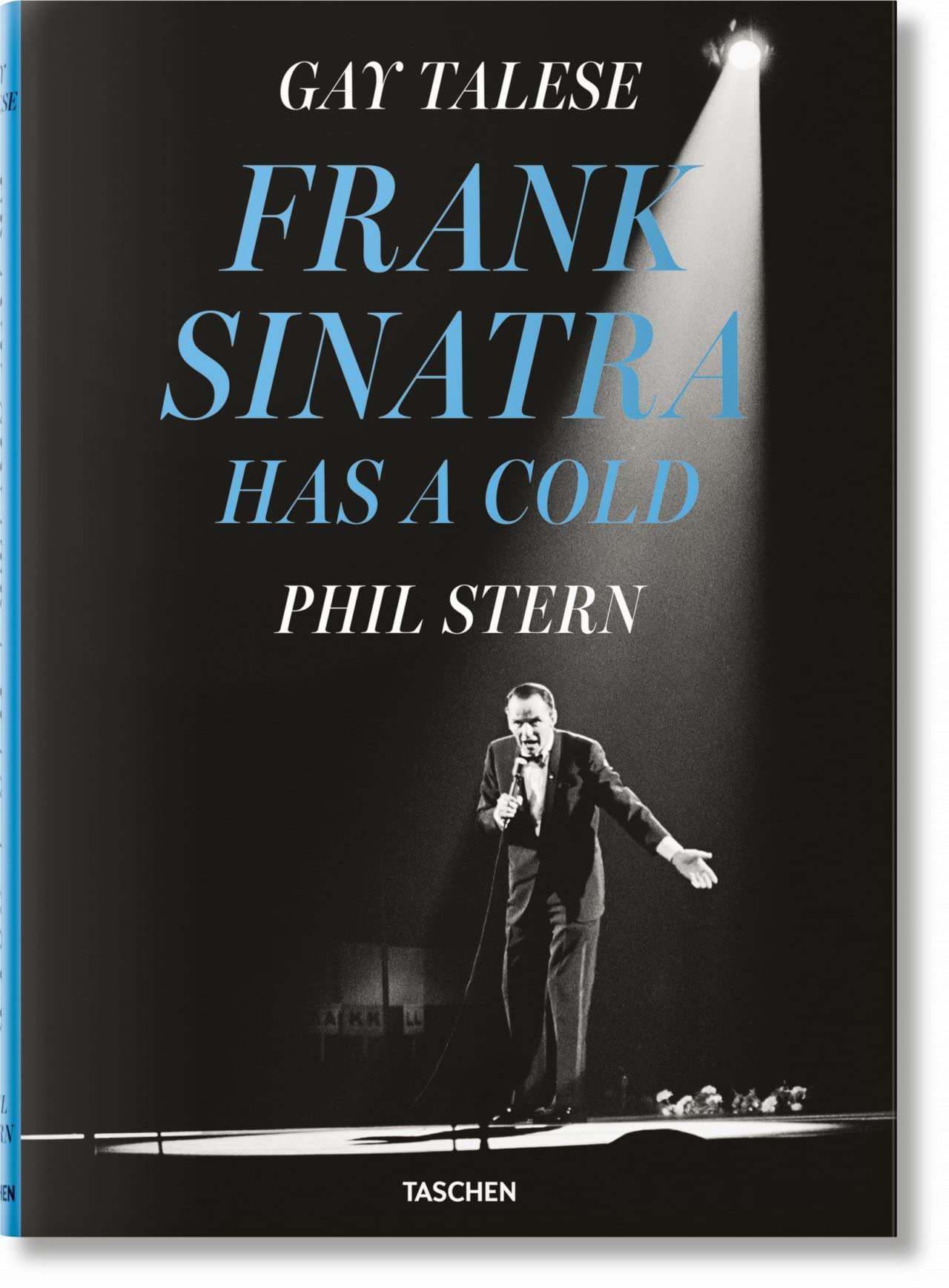 

Gay Talese. Phil Stern. Frank Sinatra Has a Cold