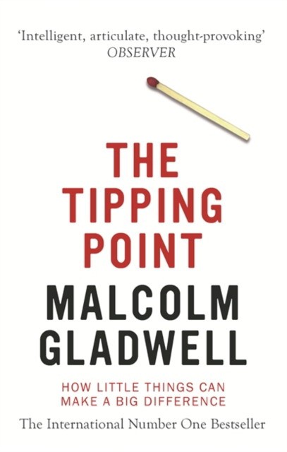 

Tipping Point: How little Things Can Make a Big Difference