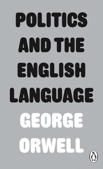 

Politics and the English Language