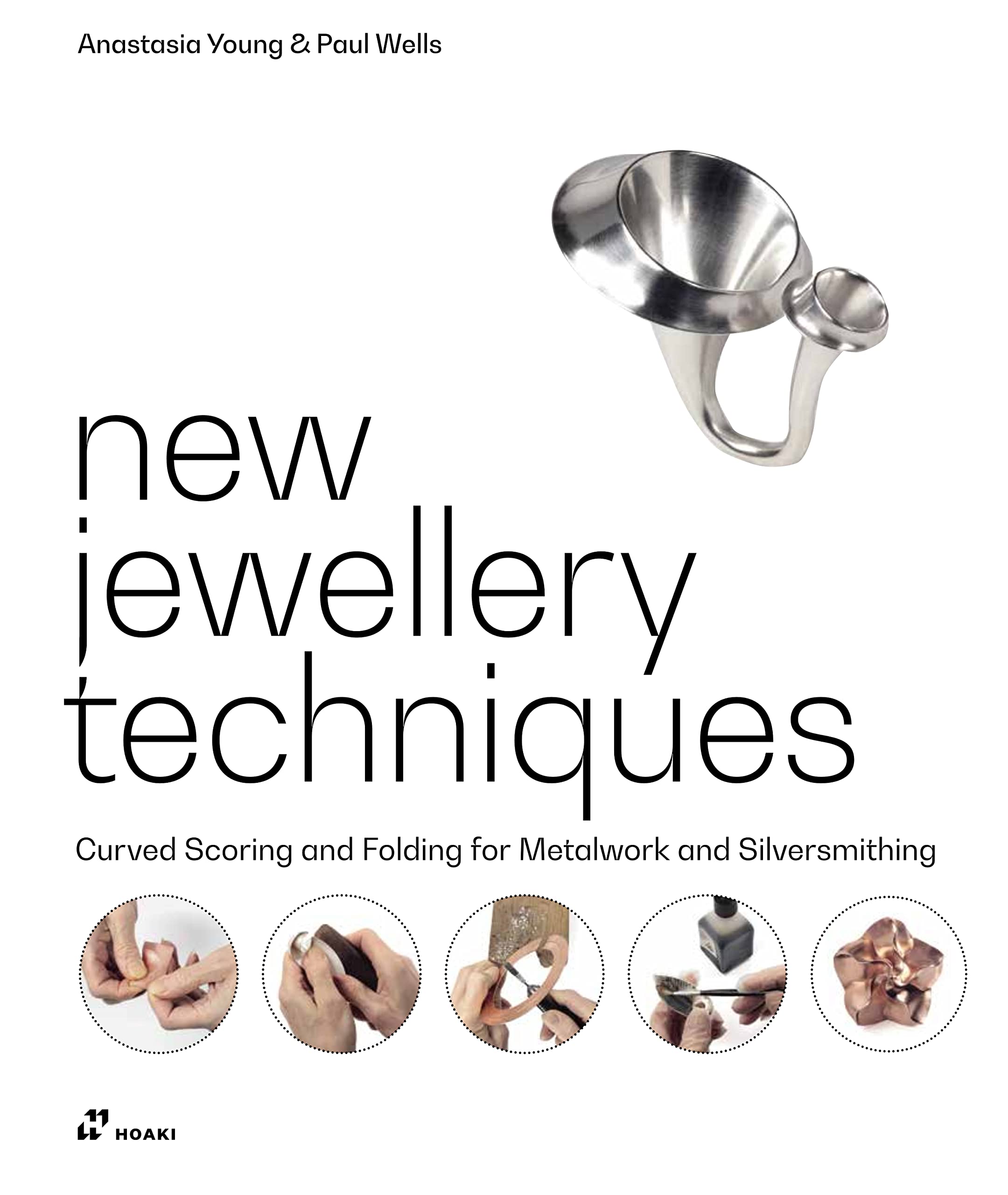 

New Jewellery Techniques: Curved Scoring and Folding for Metalwork and Silversmithing