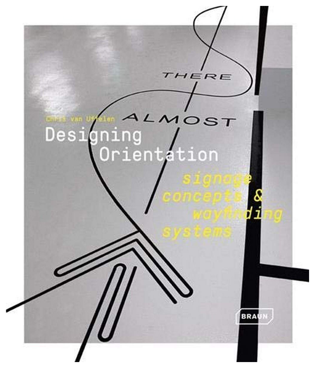 

Designing Orientation: Signage Concepts & Wayfinding Systems