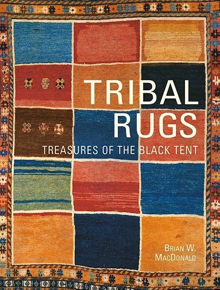 

Tribal Rugs: Treasures of the Black Tent