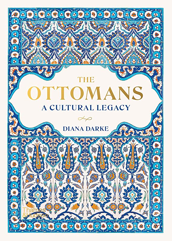 

The Ottomans: A Cultural Legacy