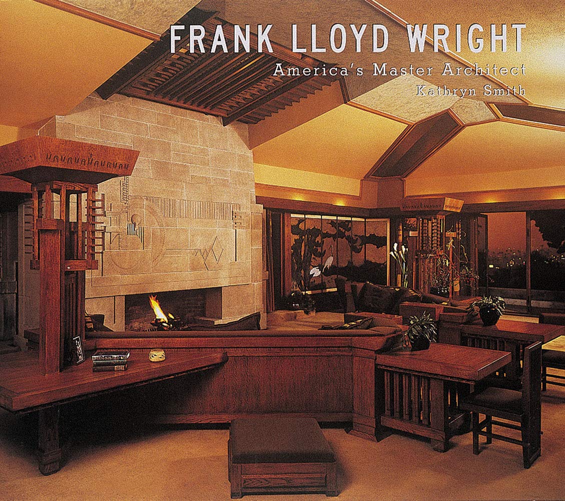 Frank Lloyd Wright: America's Master Architect 