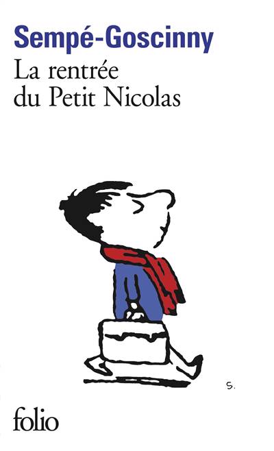 Sempe-Goscinny - La rentree du Petit Nicolas, Tome 3, Histoires inedites du Petit Nicolas