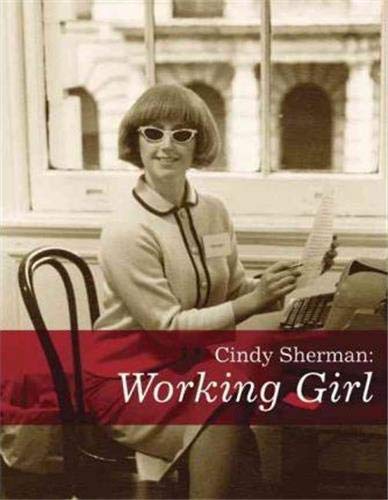 extreme like a girl Cindy Sherman: Working Girl