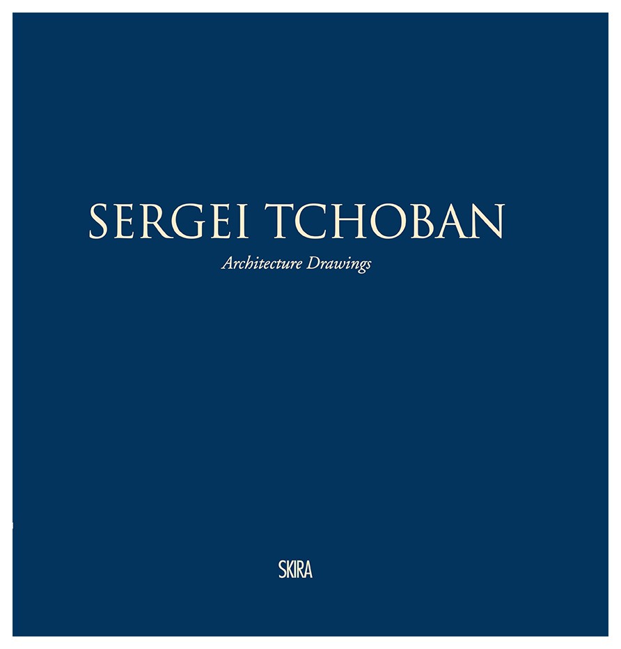 

Sergei Tchoban: Architecture Drawings