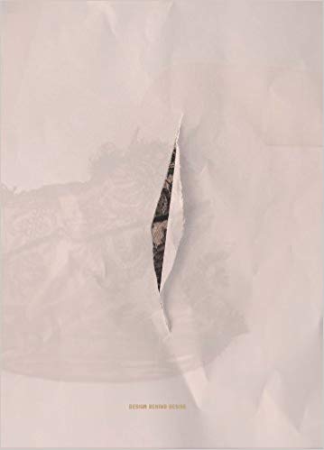 

Design Behind Desire: The Sensuous Textures of Wanting