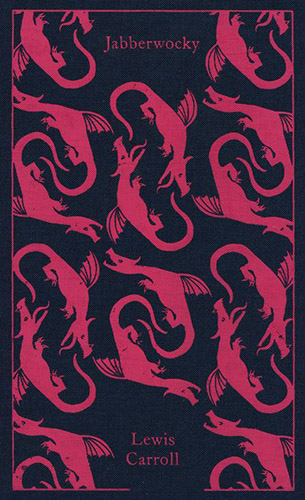 

Jabberwocky and Other Nonsense: Collected Poems