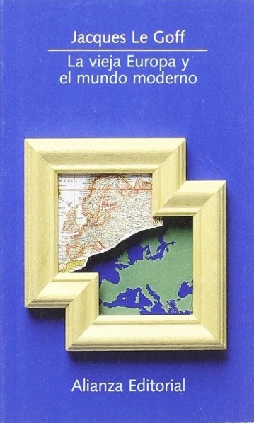 

La vieja Europa y el mundo moderno