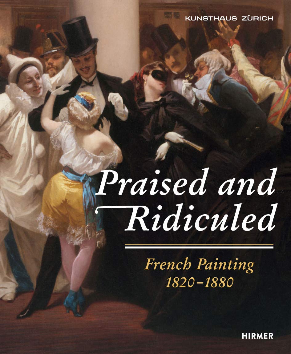 

Praised and Ridiculed: French Painting 1820-1880