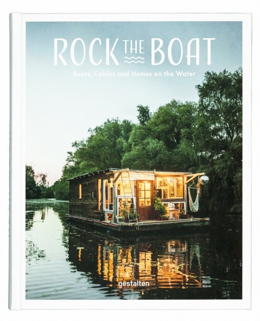 

Rock the Boat: Boats, Homes and Cabins on the Water