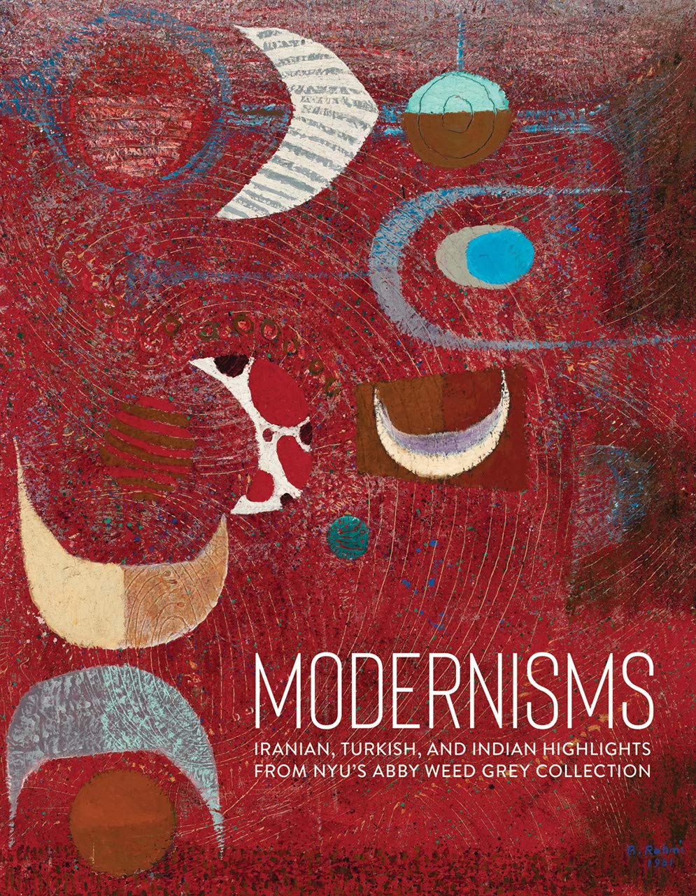 

Modernisms: Iranian, Turkish, and Indian Highlights from NYU's Abby Weed Grey Collection
