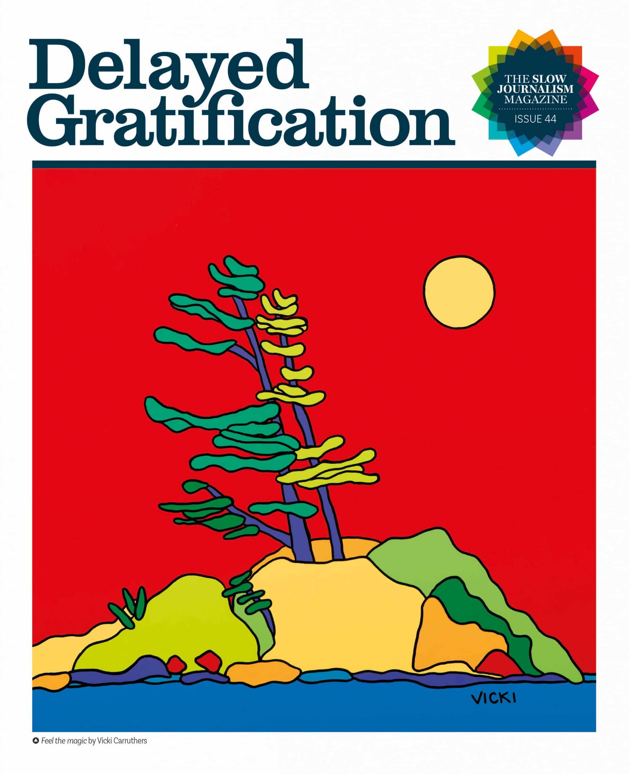 

Delayed Gratification #44