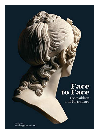 

Face to Face: Thorvaldsen and Portraiture