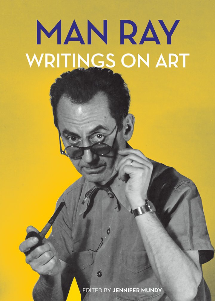 

Man Ray: Writings on Art