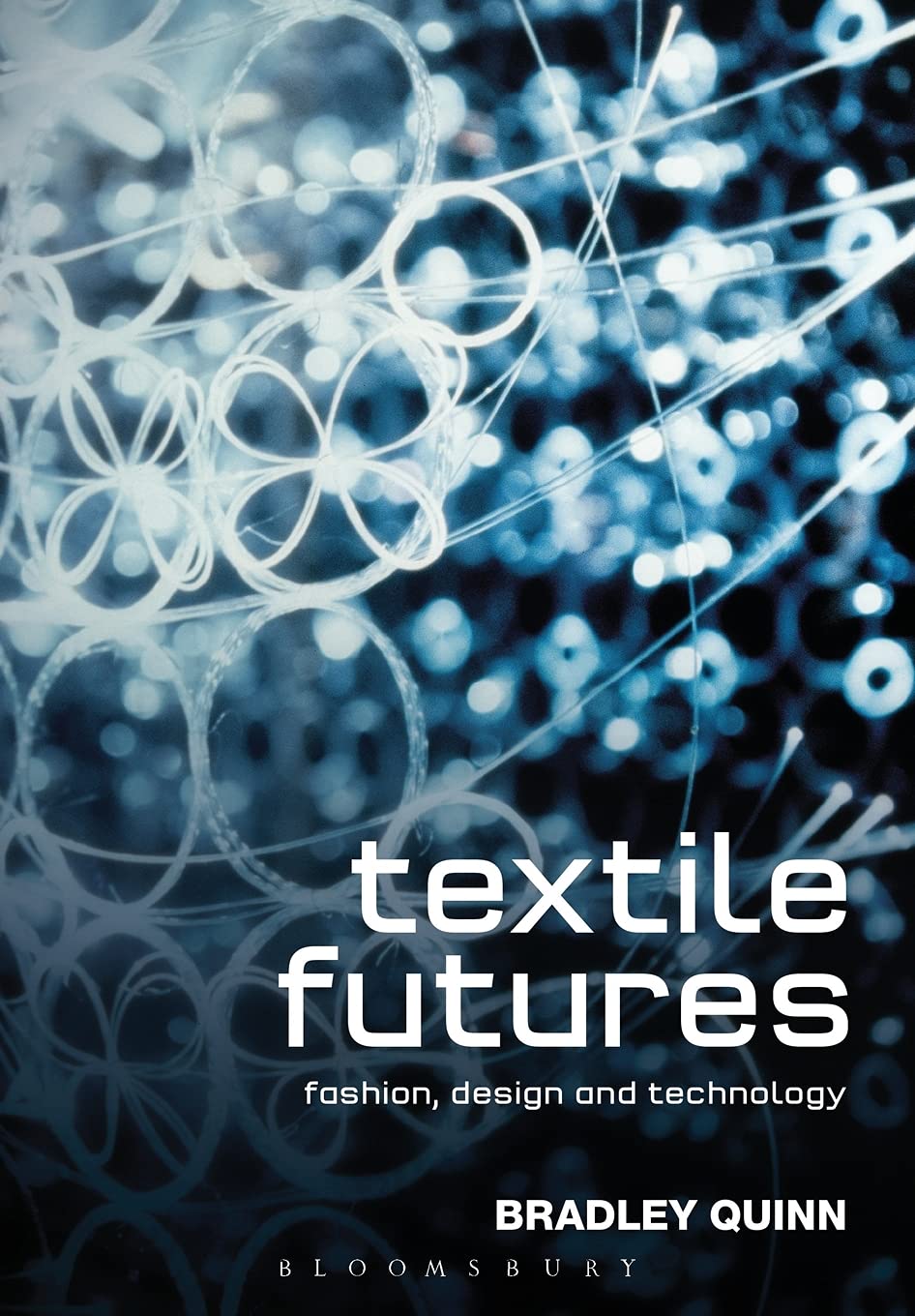 

Textile Futures: Fashion, Design and Technology