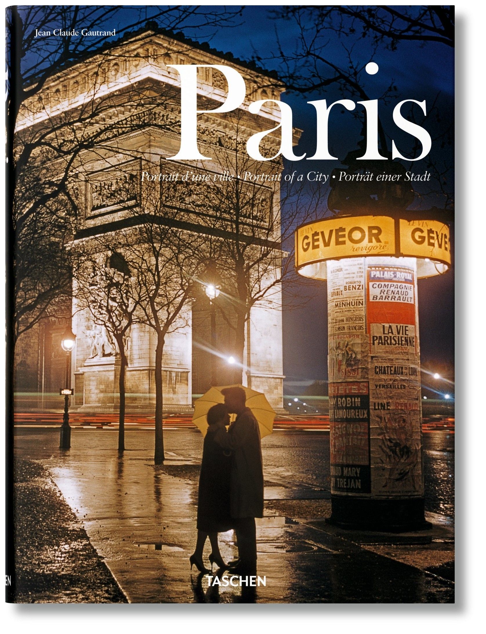 Gautrand J.-C. - Paris: Portrait of a City