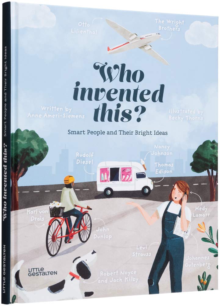 

Who Invented This: Smart People and Their Bright Ideas