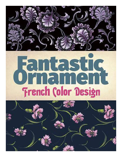 

Fantastic Ornament: French Color Design